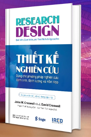 Thiết Kế Nghiên Cứu (Research Design)  Dùng cho Phương pháp Nghiên cứu Định tính, Định lượng và Hỗn hợp