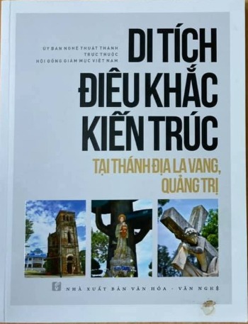 Di tích điêu khắc kiến trúc tại thánh địa tại La Vang, Quảng Trị