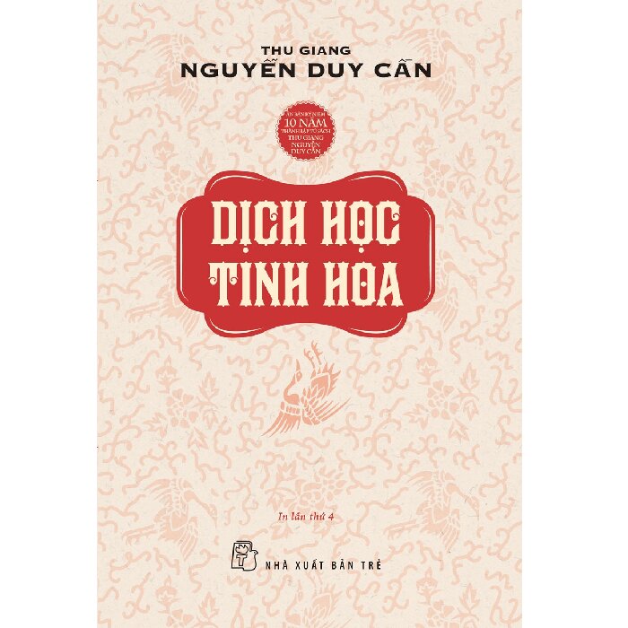 Dịch Học Tinh Hoa - Thu Giang Nguyễn Duy Cần