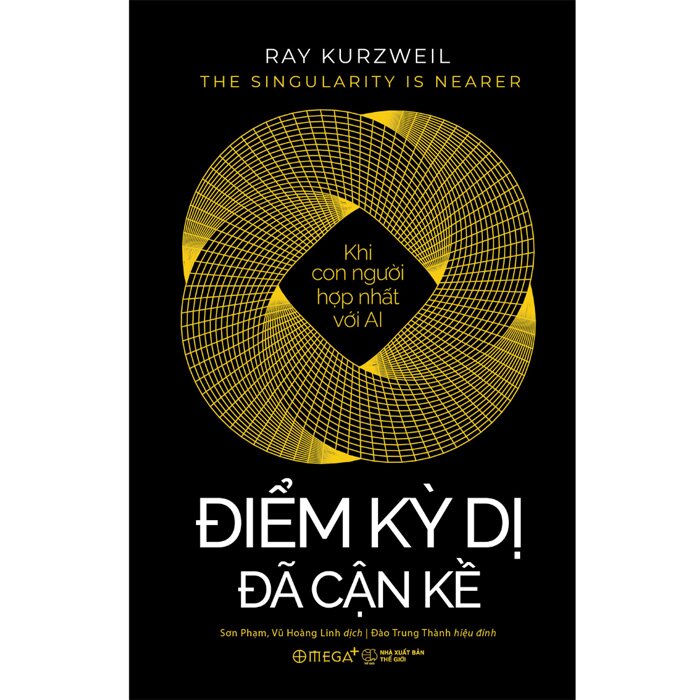 Điểm Kỳ Dị Đã Cận Kề - Ray Kurzweil