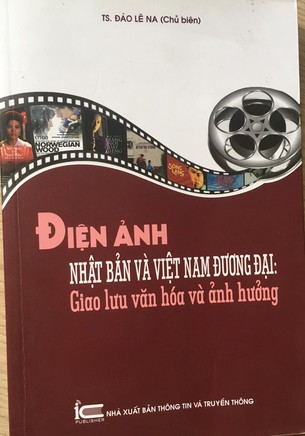 Điện Ảnh Nhật Bản Và Việt Nam Đương Đại Giao Lưu Văn Hóa Và Ảnh Hưởng