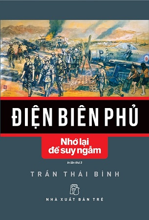 Sách Điện Biên Phủ - Nhớ Lại Để Suy Ngẫm - Hoàng Minh Phương