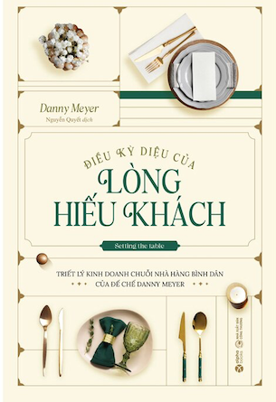 Điều Kỳ Diệu Của Lòng Hiếu Khách - Danny Meyer