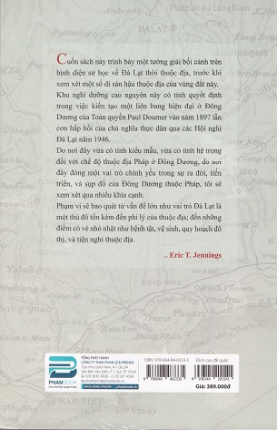 Đỉnh cao đế quốc: Đà Lạt và sự hưng vong của Đông Dương thuộc Pháp - Eric T. Jennings