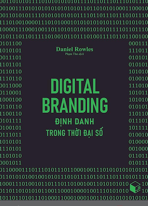 Digital Branding - Định Danh Trong Thời Đại Số - Daniel Rowles