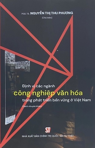 Định vị các ngành công nghiệp văn hóa trong phát triển bền vững ở Việt Nam