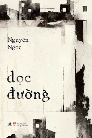 Dọc Đường (Bìa Cứng) - Nguyên Ngọc