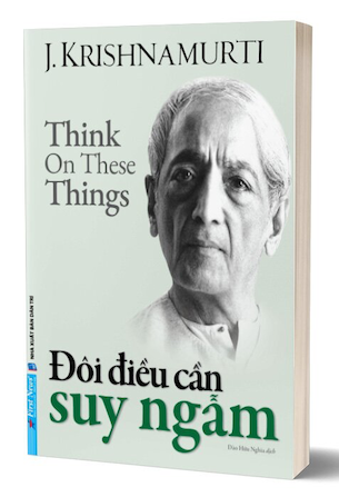 Đôi Điều Cần Suy Ngẫm - J. Krishnamurti