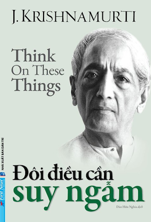 Đôi Điều Cần Suy Ngẫm - J. Krishnamurti