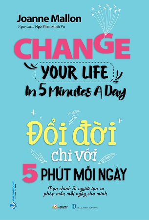 Sách Đổi Đời Chỉ Với 5 Phút Mỗi Ngày - Joanne Mallon