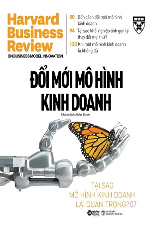 Sách HBR On Business Model Innovation - Đổi Mới Mô Hình Kinh Doanh - Harvard Business Review