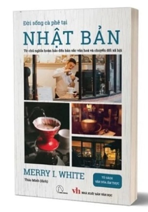 Sách Đời Sống Cà Phê Tại Nhật Bản - Merry White