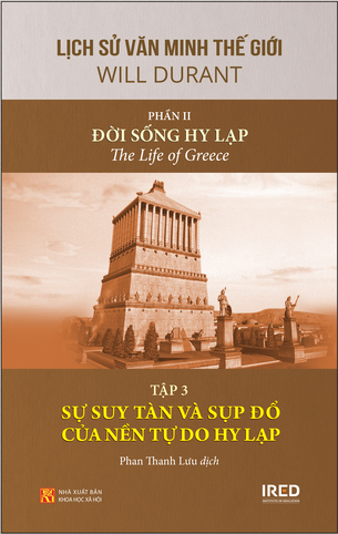 Lịch Sử Văn Minh Thế Giới: Phần II (3 tập) Đời Sống Hy Lạp