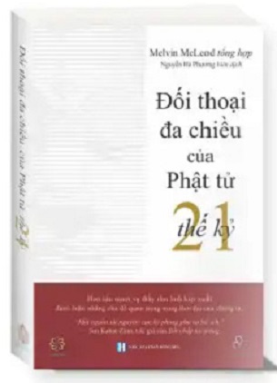 Sách Đối Thoại Đa Chiều Của Phật Tử Thế Kỷ 21 - Melvin Mc Leod Tổng hợp