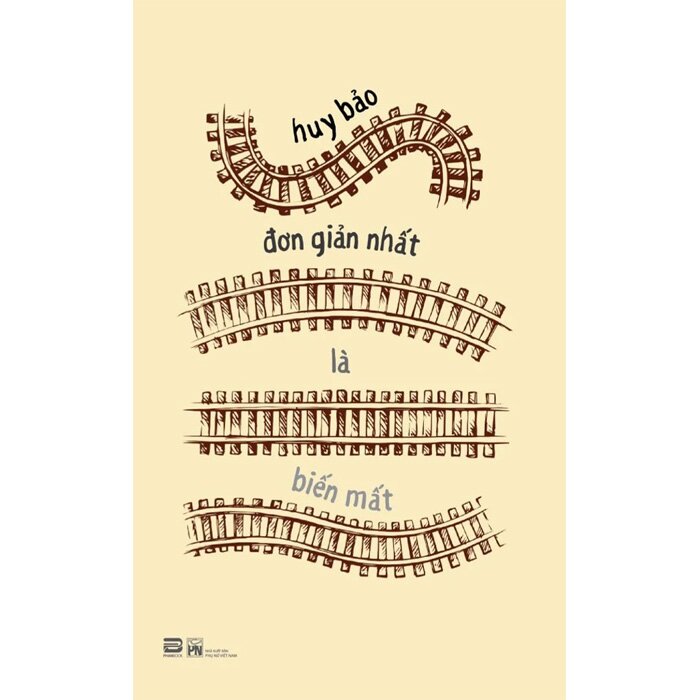 Đơn giản nhất là biến mất - Huy Bảo