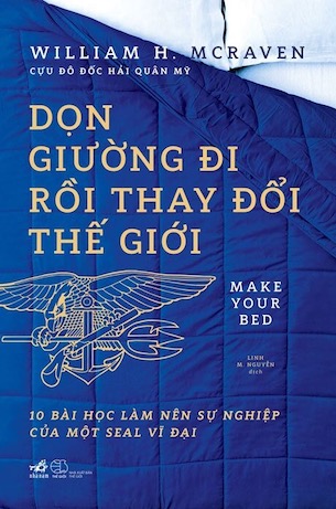 Dọn Giường Đi Rồi Thay Đổi Thế Giới - William H Mcraven