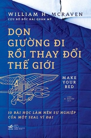 Dọn Giường Đi Rồi Thay Đổi Thế Giới - William H Mcraven