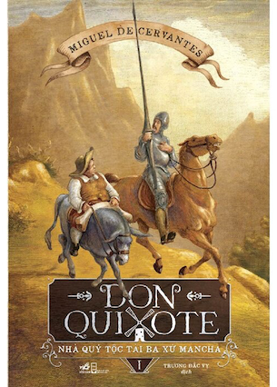 Don Quixote - Nhà Quý Tộc Tài Ba Xứ Mancha (Bộ 2 Tập) - Miguel De Cervantes