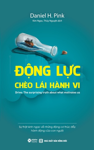 Động Lực Chèo Lái Hành Vi - Daniel H.Pink