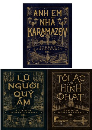 Dostoevsky: Anh Em Nhà Karamazov, Lũ Người Quỷ Ám, Tội Ác và Hình Phạt