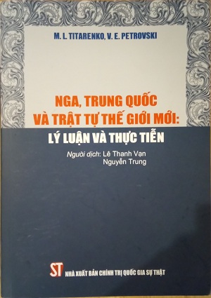 Nga, Trung Quốc và Trật Tự Thế Giới Mới: Lý Luận Và Thực Tiễn