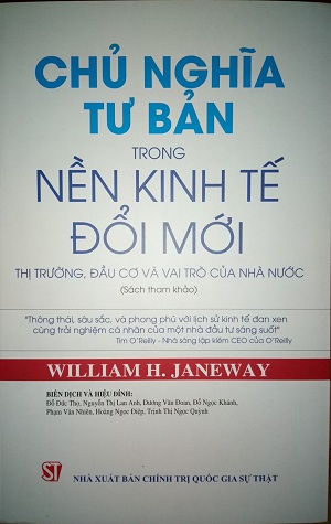 Chủ nghĩa tư bản trong nền kinh tế đổi mới: thị trường, đầu cơ và vai trò của nhà nước - William H. Janeway