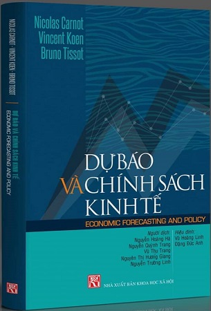 Sách Dự Báo Và Chính Sách Kinh Tế - Nicolas Carnot, Vincent Koen, Bruno Tissot