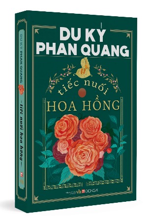 Du ký Phan Quang - Tiếc nuối hoa hồng