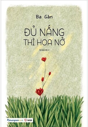 Đủ Nắng Thì Hoa Nở Ba Gàn