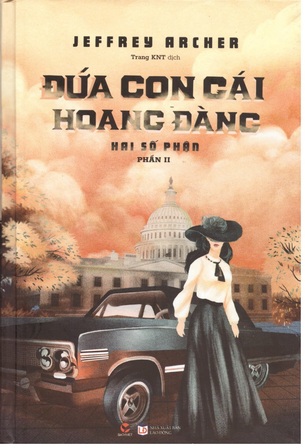 Đứa Con Gái Hoang Đàng - Jeffrey Archer