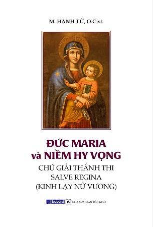 Sách Đức Maria Và Niềm Hy Vọng - Tu sĩ M. Eugenio NGUYỄN MẠNH Ý, O.Cist