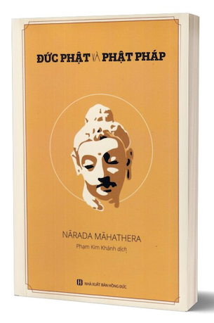 Đức Phật Và Phật Pháp - Đại Đức Narada Mahathera