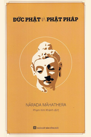 Đức Phật Và Phật Pháp - Đại Đức Narada Mahathera