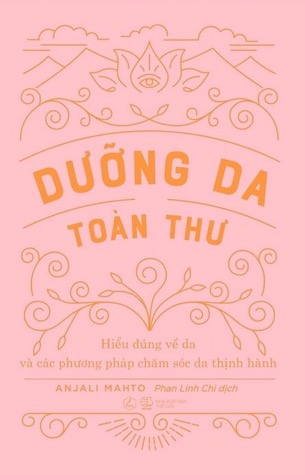 Dưỡng Da Toàn Thư - Anjali Mahto