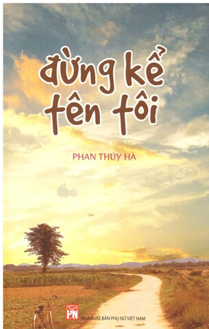 Đừng kể tên tôi Phan Thúy Hà