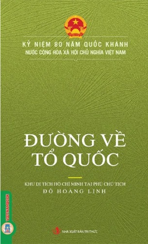 Combo (3 Cuốn Sách) Cách Mạng Tháng Tám Năm 1975+Hồ Chí Minh Từ Pác Pó Đến Ba Đình+Đường Về Tổ Quốc (Đỗ Hoàng Linh)
