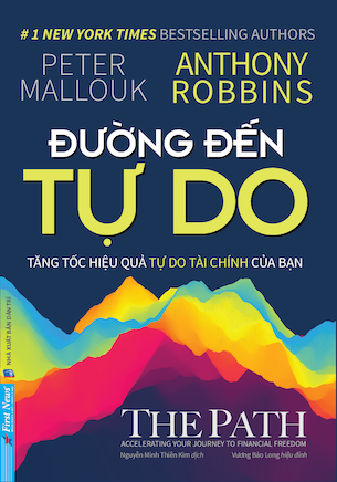 Đường Đến Tự Do - Peter Mallouk, Anthony Robbins