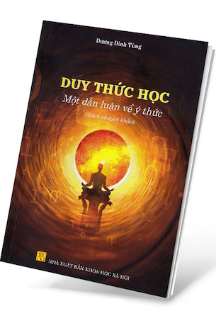 Duy Thức Học - Một Dẫn Luận Về Ý Thức - Dương Đình Tùng