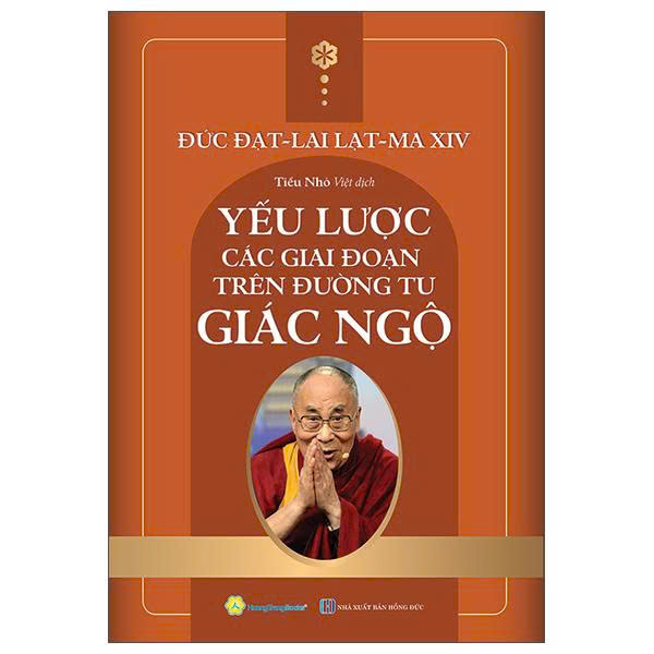 Yếu Lược Các Giai Đoạn Trên Đường Tu Giác Ngộ - Đức Đạt-Lai Lạt-Ma XIV