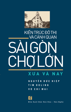 Sài Gòn – Chợ Lớn nửa cuối thế kỷ XIX - Nguyễn Đức Hiệp