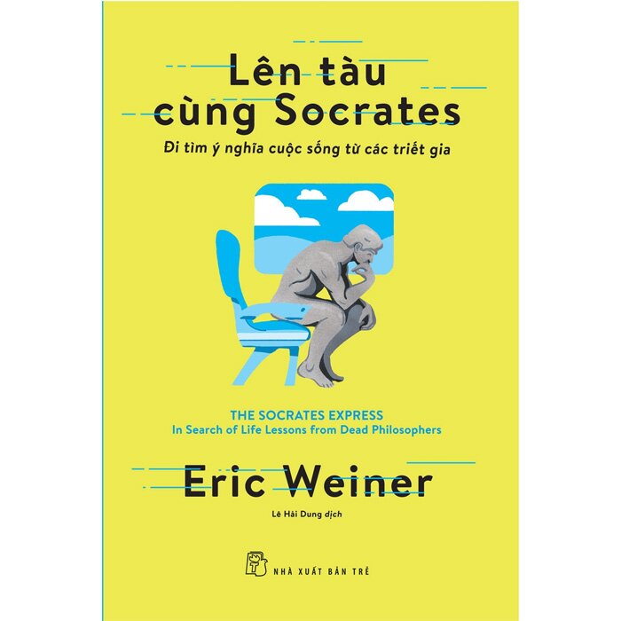 Combo (2 Cuốn Sách) Bạn Chỉ Sống Có Một Lần + Lên Tàu Cùng Socrates - Đi Tìm Ý Nghĩa Cuộc Sống Từ Các Triết Gia