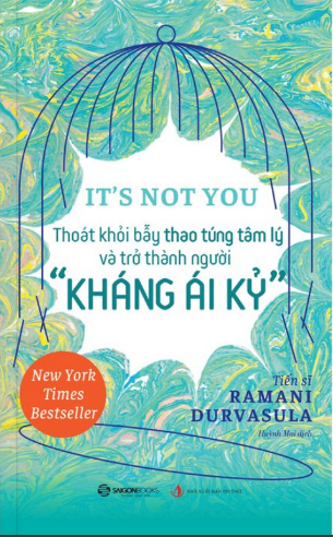 It’s Not You - Thoát Khỏi Bẫy Thao Túng Tâm Lý Và Trở Thành Người 