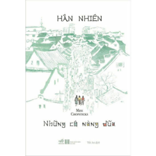 Những Cô Nàng Đũa - Hân Nhiên