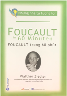 Foucault Trong 60 Phút - Nhà Tư Tưởng Lớn