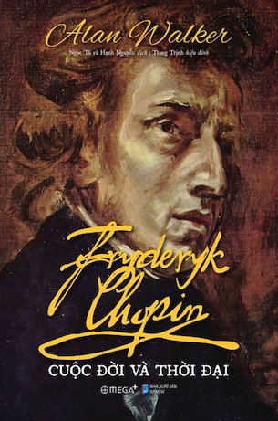 Combo 3 quyển tủ sách âm nhạc - Beethoven: Âm Nhạc Và Cuộc Đời - Fryderyk Chopin - Cuộc Đời Và Thời Đại - Mozart