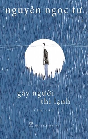 Gáy Người Thì Lạnh - Nguyễn Ngọc Tư