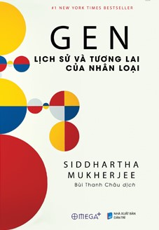 Gen: Lịch sử và tương lai của nhân loại