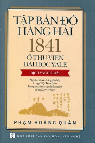 Tập Bản Đồ Hàng Hải 1841 Ở Thư Viện Đại Học Yale - Hoàng Quân