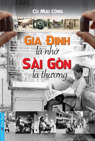 Sách Bộ 2 Tập Gia Định Là Nhớ, Sài Gòn Là Thương - Cù Mai Công