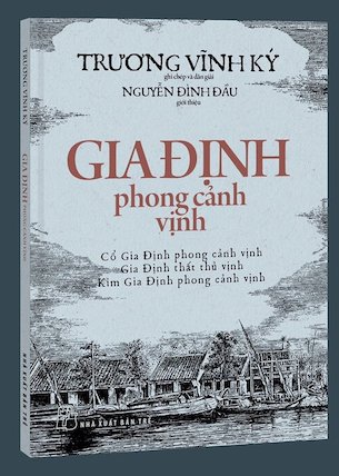 Gia Định Phong Cảnh Vịnh - Trương Vĩnh Ký